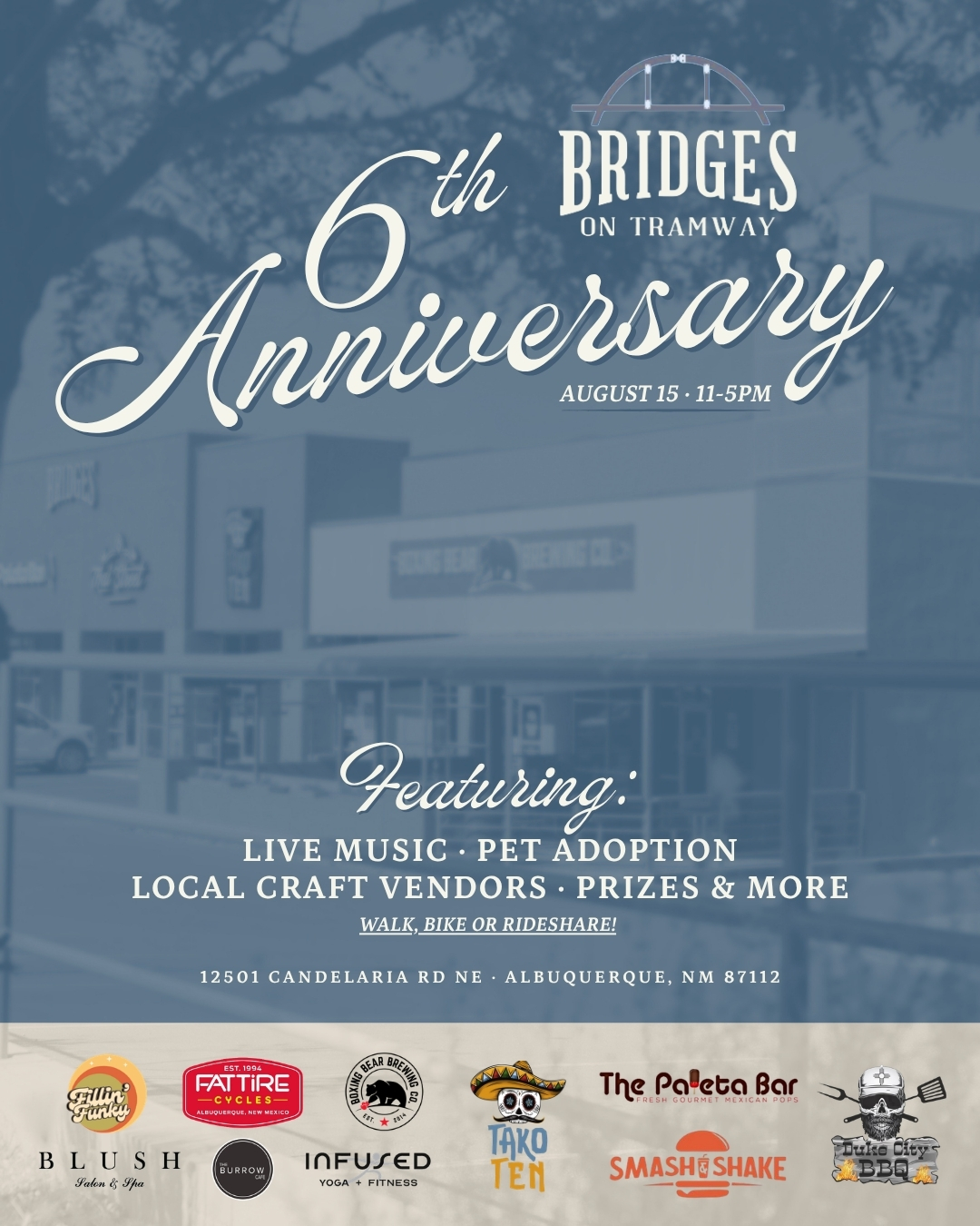 Bridges on Tramway 6th Anniversary on August 15 from 11-5pm